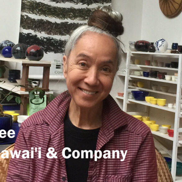 Eva Lee, Founder CEO Tea Hawai'i & Co., Volcano Village, Hawai'i